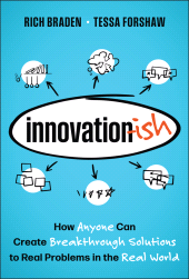 E-book, Innovation-ish : How Anyone can Create Breakthrough Solutions to Real Problems in the Real World, John Wiley & Sons