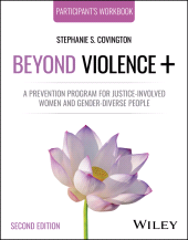 E-book, Beyond Violence+ : A Prevention Program for Justice-Involved Women and Gender-Diverse People, Participant's Workbook, John Wiley & Sons