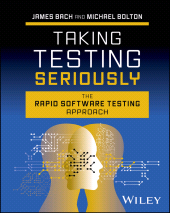 eBook, Taking Testing Seriously : The Rapid Software Testing Approach, John Wiley & Sons