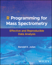 E-book, R Programming for Mass Spectrometry : Effective and Reproducible Data Analysis, John Wiley & Sons