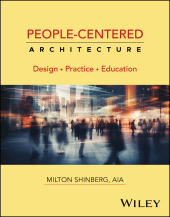 E-book, People-Centered Architecture : Design, Practice, Education, John Wiley & Sons
