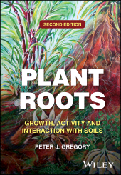 E-book, Plant Roots : Growth, Activity and Interaction with Soils, John Wiley & Sons