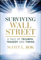 E-book, Surviving Wall Street : A Tale of Triumph, Tragedy, and Timing, John Wiley & Sons