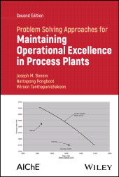E-book, Problem Solving Approaches for Maintaining Operational Excellence in Process Plants, John Wiley & Sons