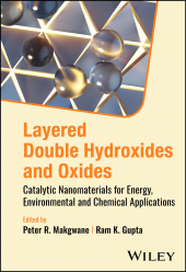 eBook, Layered Double Hydroxides and Oxides : Catalytic Nanomaterials for Energy, Environmental and Chemical Applications, John Wiley & Sons