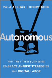 eBook, Autonomous : Why the Fittest Businesses Embrace AI-First Strategies and Digital Labor, John Wiley & Sons
