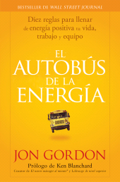 eBook, El Bus de la Energía : Diez Reglas Para Llenar de Energía Positiva tu Vida, John Wiley & Sons