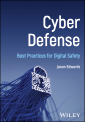 E-book, Cyber Defense : Best Practices for Digital Safety, John Wiley & Sons