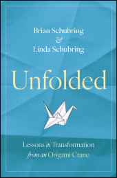 E-book, Unfolded : Lessons in Transformation from an Origami Crane, John Wiley & Sons