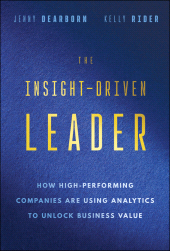eBook, The Insight-Driven Leader : How High-Performing Companies are Using Analytics to Unlock Business Value, John Wiley & Sons
