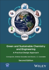 eBook, Green and Sustainable Chemistry and Engineering : A Practical Design Approach, John Wiley & Sons