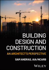 eBook, Building Design and Construction : An Architect's Perspective, John Wiley & Sons