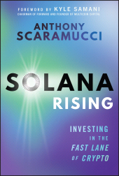 eBook, Solana Rising : Investing in the Fast Lane of Crypto, John Wiley & Sons
