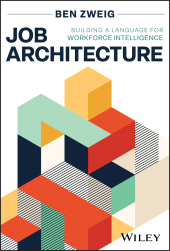 eBook, Job Architecture : Building a Language for Workforce Intelligence, John Wiley & Sons