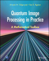 E-book, Quantum Image Processing in Practice : A Mathematical Toolbox, John Wiley & Sons