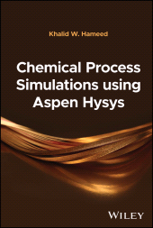 E-book, Chemical Process Simulations using Aspen Hysys, John Wiley & Sons