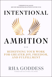 E-book, Intentional Ambition : Redefining Your Work for Greater Joy, Freedom, and Fulfillment, John Wiley & Sons