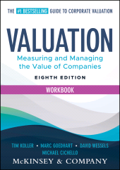eBook, Valuation Workbook : Measuring and Managing the Valuation of Companies, John Wiley & Sons