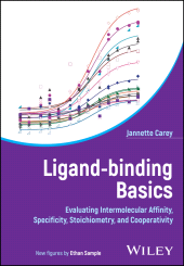 E-book, Ligand-Binding Basics : Evaluating Intermolecular Affinity, Specificity, Stoichiometry, and Cooperativity, John Wiley & Sons