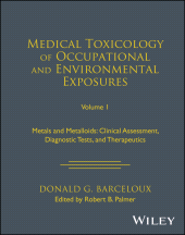 E-book, Medical Toxicology of Occupational and Environmental Exposures, Volume 1 : Metals and Metalloids: Clinical Assessment, Diagnostic Tests, and Therapeutics, John Wiley & Sons