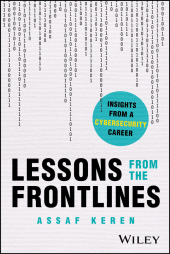 eBook, Lessons from the Frontlines : Insights from a Cybersecurity Career, John Wiley & Sons