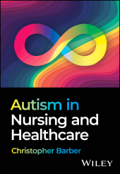 eBook, Autism in Nursing and Healthcare, John Wiley & Sons