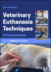 eBook, Veterinary Euthanasia Techniques : A Practical Guide, John Wiley & Sons