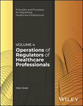 eBook, Operations of Regulators of Healthcare Professionals, Volume 4, John Wiley & Sons