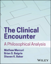 eBook, The Clinical Encounter : A Philosophical Analysis, John Wiley & Sons