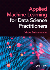 E-book, Applied Machine Learning for Data Science Practitioners, John Wiley & Sons