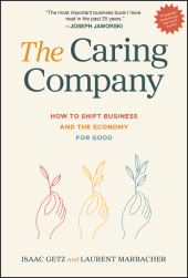 E-book, The Caring Company : How to Shift Business and the Economy for Good, John Wiley & Sons