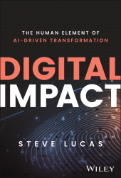 E-book, Digital Impact : The Human Element of AI-Driven Transformation, John Wiley & Sons