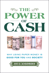 eBook, The Power of Cash : Why Using Paper Money is Good for You and Society, John Wiley & Sons
