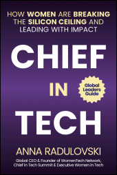 eBook, Chief in Tech : How Women are Breaking the Silicon Ceiling and Leading with Impact, John Wiley & Sons
