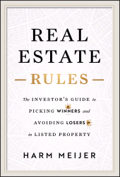 eBook, Real Estate Rules : The Investor's Guide to Picking Winners and Avoiding Losers in Listed Property, John Wiley & Sons