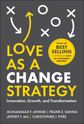 E-book, Love as a Change Strategy : Innovation, Growth, and Transformation, John Wiley & Sons