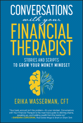 eBook, Conversations with Your Financial Therapist : Stories and Scripts to Grow Your Money Mindset, John Wiley & Sons