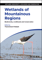 E-book, Wetlands of Mountainous Regions : Biodiversity, Livelihoods and Conservation, John Wiley & Sons