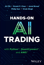 eBook, Hands-On AI Trading with Python, QuantConnect, and AWS, John Wiley & Sons