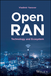 E-book, Open RAN : Technology and Ecosystem, John Wiley & Sons