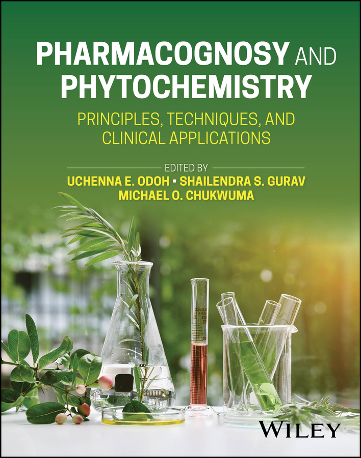 E-book, Pharmacognosy and Phytochemistry : Principles, Techniques, and Clinical Applications, John Wiley & Sons