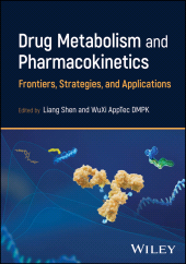 E-book, Drug Metabolism and Pharmacokinetics : Frontiers, Strategies, and Applications, John Wiley & Sons