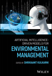 E-book, Artificial Intelligence-Driven Models for Environmental Management, John Wiley & Sons