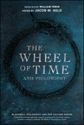 eBook, The Wheel of Time and Philosophy : A Portion of Wisdom, John Wiley & Sons