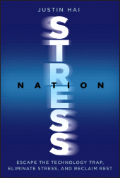 E-book, Stress Nation : Escape the Technology Trap, Eliminate Stress, and Reclaim Rest, John Wiley & Sons