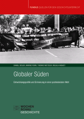 E-book, Globaler Süden : Entwicklungspolitik und Erinnerung in einer postkolonialen Welt, Wochenschau Verlag