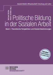 E-book, Politische Bildung in der Sozialen Arbeit : Band I: Theoretische Perspektiven und Standortbestimmungen, Wochenschau Verlag