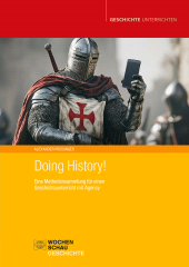E-book, Doing History! : Eine Methodensammlung für einen Geschichtsunterricht mit Agency, Wochenschau Verlag