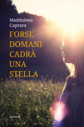 E-book, Forse domani cadrà una stella, AliRibelli