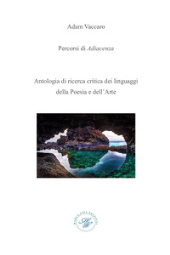 E-book, Percorsi di adiacenza : antologia di ricerca critica dei linguaggi della poesia e dell'arte, Marco Saya edizioni